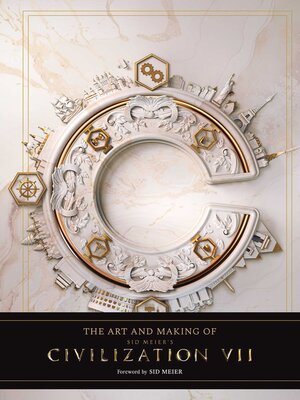 cover image of The Art and Making of Sid Meier's Civilization VII
